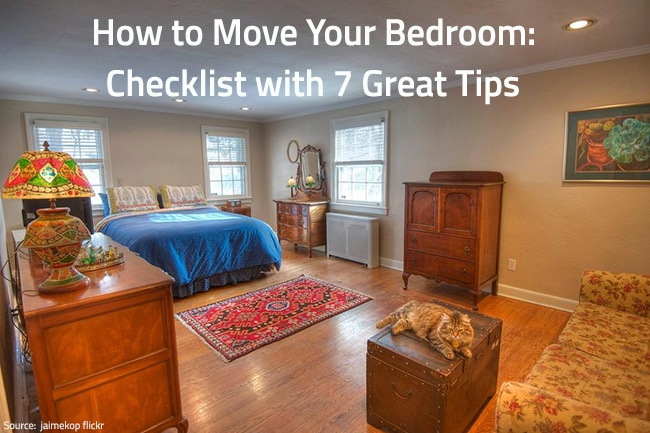Moving Your Bedroom – Checklist with 7 Great Tips