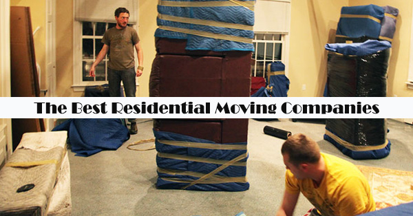 The Best Residential Moving Companies [Services, Reviews, Cost]