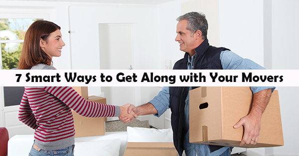 7 Smart Ways to Get Along with Your Movers
