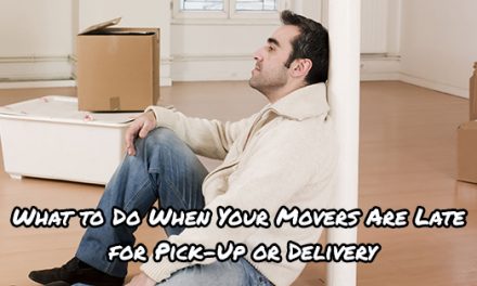 What to Do When Your Movers Are Late for Pick-Up or Delivery