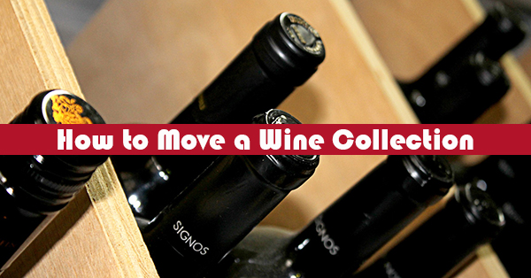 How to Move a Wine Collection