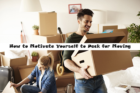 How to get motivated to start packing for a move