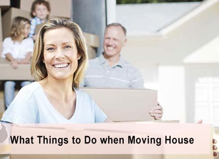 What Things to Do When Moving House